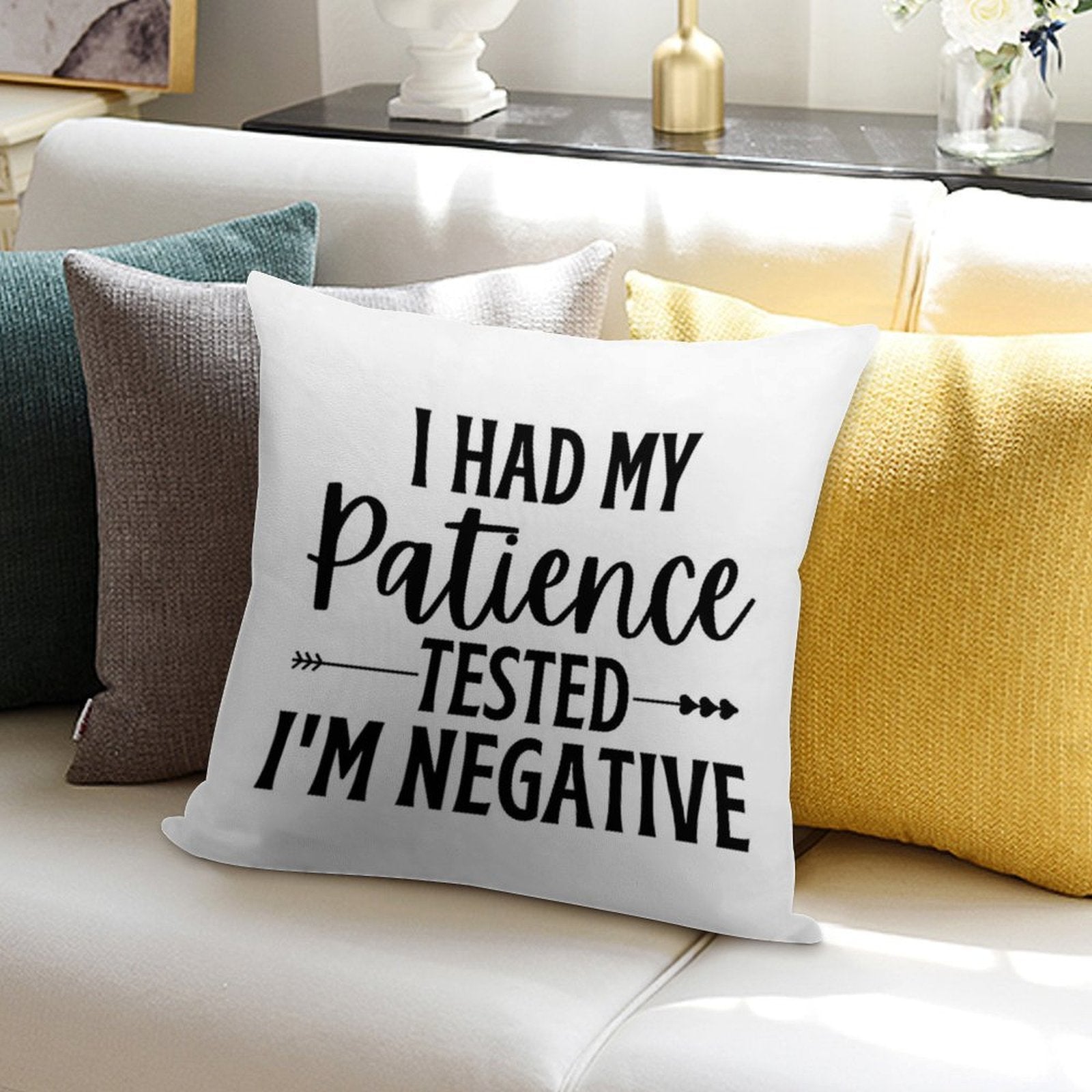 I Had My Patience Tested Im Negative  Funny Sarcastic Quotes Soft Short Plush Fabric Throw Pillow