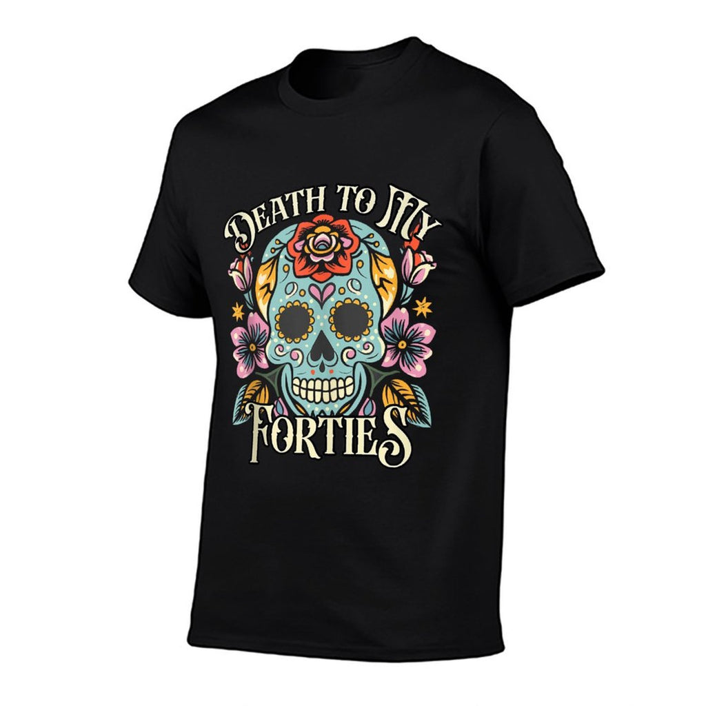 Death To My Forties RIP 40s Floral Skull 50th Birthday  Summer-ready Fabric T-Shirt