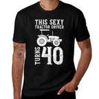 This Sexy Tractor Driver Turns 40 - 40th Birthday Tractor  Lightweight T-Shirt