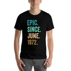 50 Years Old Epic Since June 1972 50th Birthday  Ribbed Collar T-Shirt
