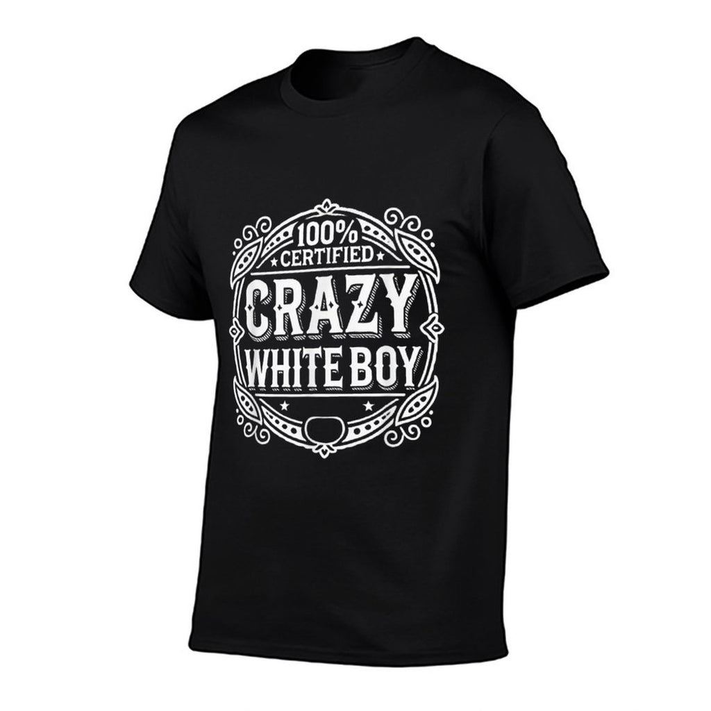 100 Certified Crazy White Boy  Slim-fit Cut T-Shirt