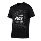 23 Years Old Funny 23rd Birthday Square Root 529  Easy-care T-Shirt