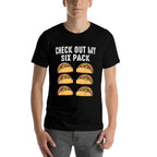 Check Out My Six Pack 6-Pack Tacos - Funny  Relaxed-fit T-Shirt