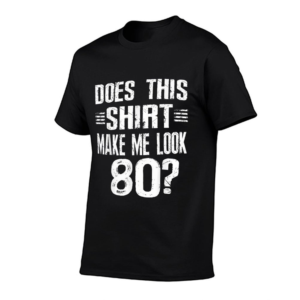 Does This Make Me Look 80 Fun 80th Birthday  Oversized Silhouette T-Shirt