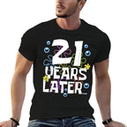 21 YEARS LATER 21st 21 Year Old Birthday Gifts Women Men  Relaxed-fit T-Shirt
