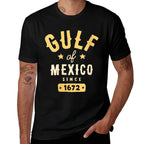 Womens Gulf of Mexico Since 1672  Fade-proof Color T-Shirt