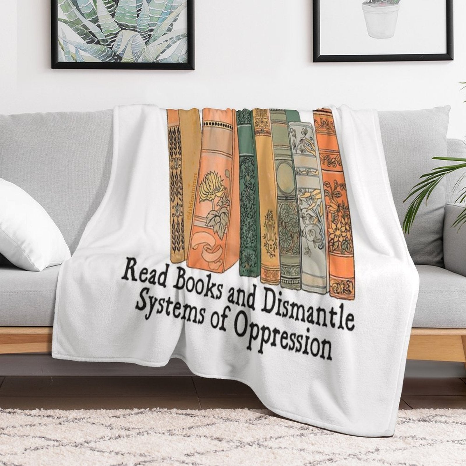 Read Books And Dismantle Systems of Oppression Versatility Throw Blanket