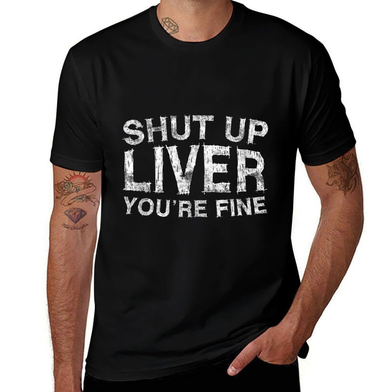 Shut Up Liver Youre Fine Drinking Gift  Graphic-printed T-Shirt