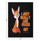 I Just Really Like Foxes Ok Anti-pilling Throw Blanket