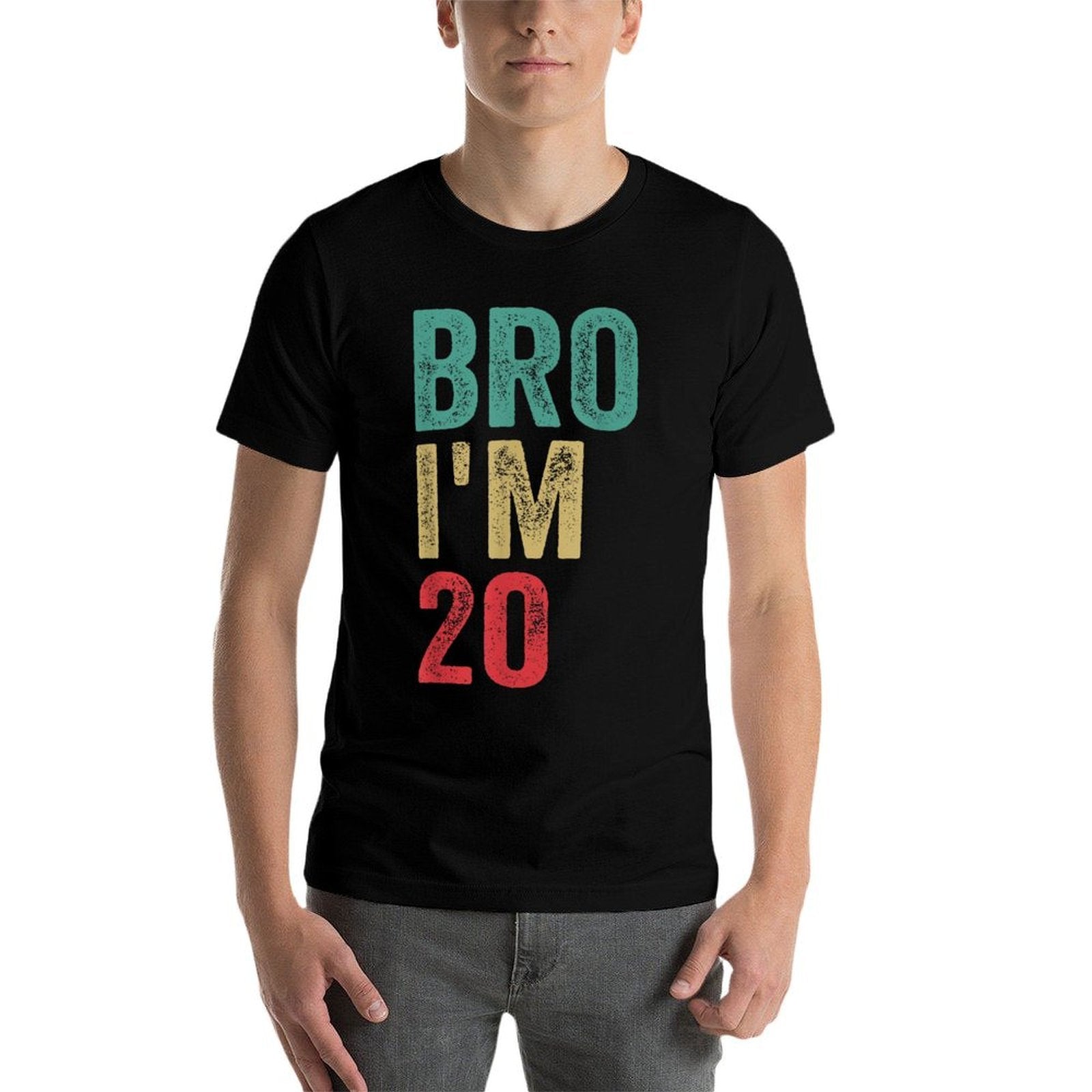 Bro I'm 20, Retro 20th Birthday Men And Women 20th Birthday  Affordable Price T-Shirt
