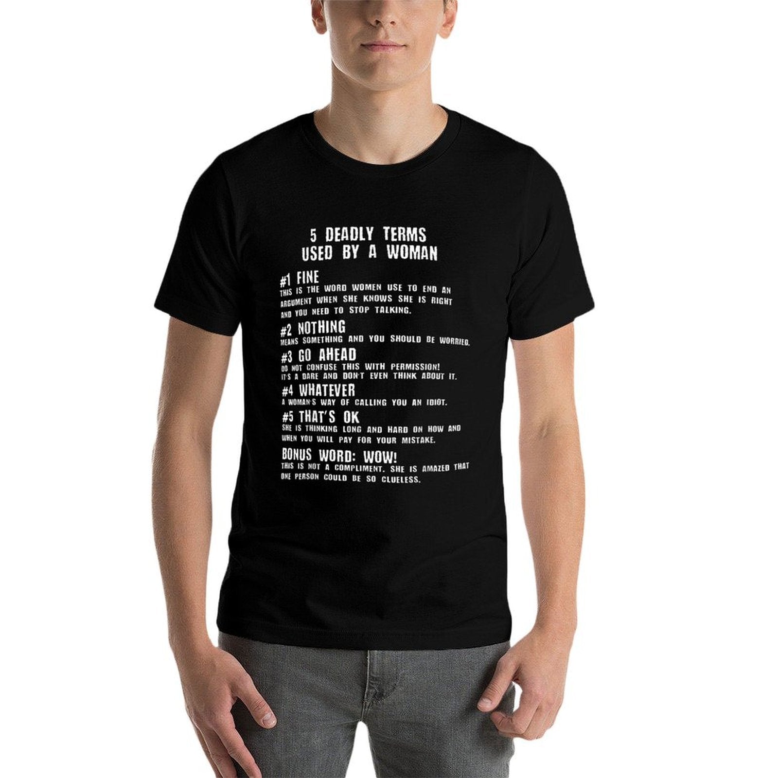 5 Deadly Terms Used By A Woman Funny Meme  Slim-fit Cut T-Shirt