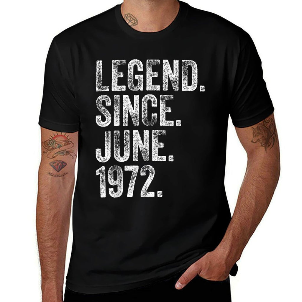 50th Birthday June Born 50 Years Legend Since 1972  Graphic-printed T-Shirt