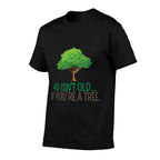 40 Isn’t Old If You're A Tree 40 Years Old 40th Birthday  Ribbed Collar T-Shirt