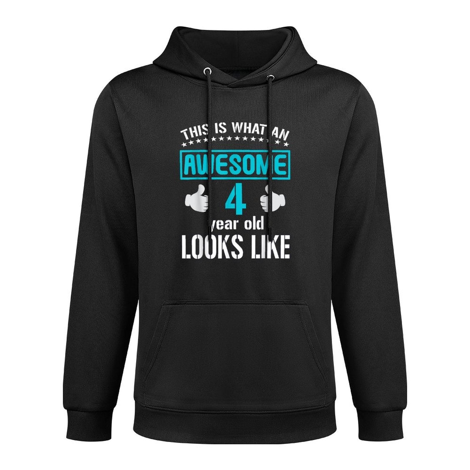 This Is What An Awesome 4 Year Old Looks Like Birthday Kids Unisex Design Hoodie