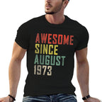 50th Birthday Awesome Since August 1973  Wrinkle-resistant T-Shirt
