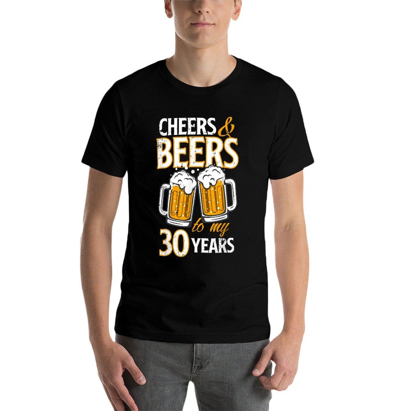 Cheers And Beers To My 30 Years Birthday Gift  Wrinkle-resistant T-Shirt