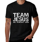 Team Jesus We Already Won Christian Victory in Jesus Quote  Vintage-inspired T-Shirt