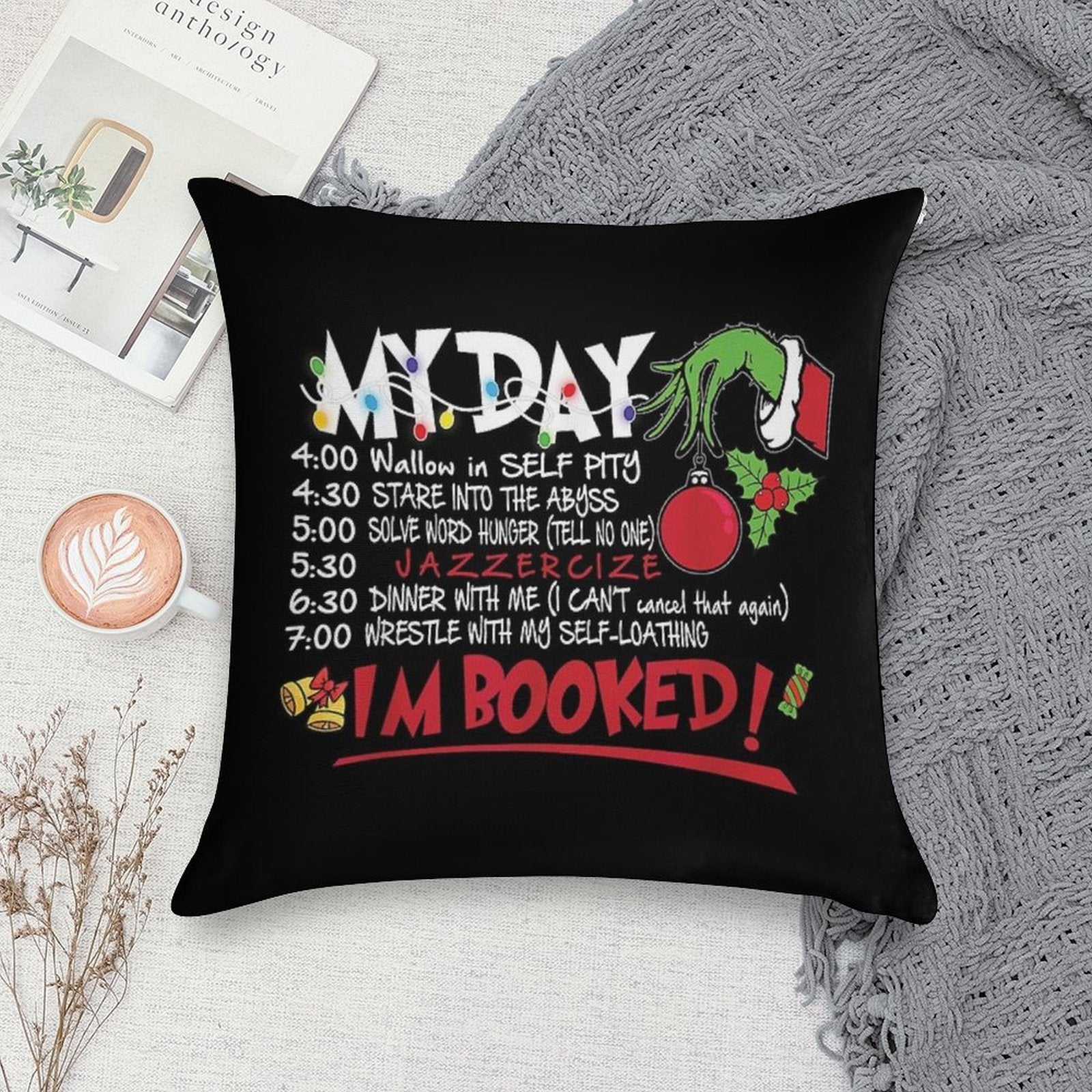 My Day Schedule I’m Booked Christmas Shirt Soft Reinforced Edging Throw Pillow