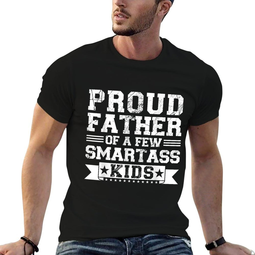 Proud Father Of A Few Smartass Kids Fathers Day Camping  Slim-fit Cut T-Shirt