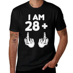 I Am 28 Plus Two Middle Finger Funny 30th Birthday  Fade-proof Color T-Shirt