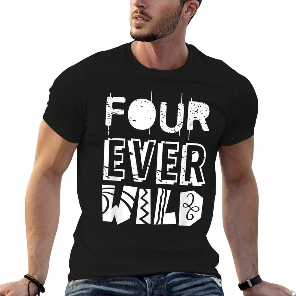 Four Ever Wild 4th Birthday Boy Girl Funny 4 Years  Tagless Design T-Shirt