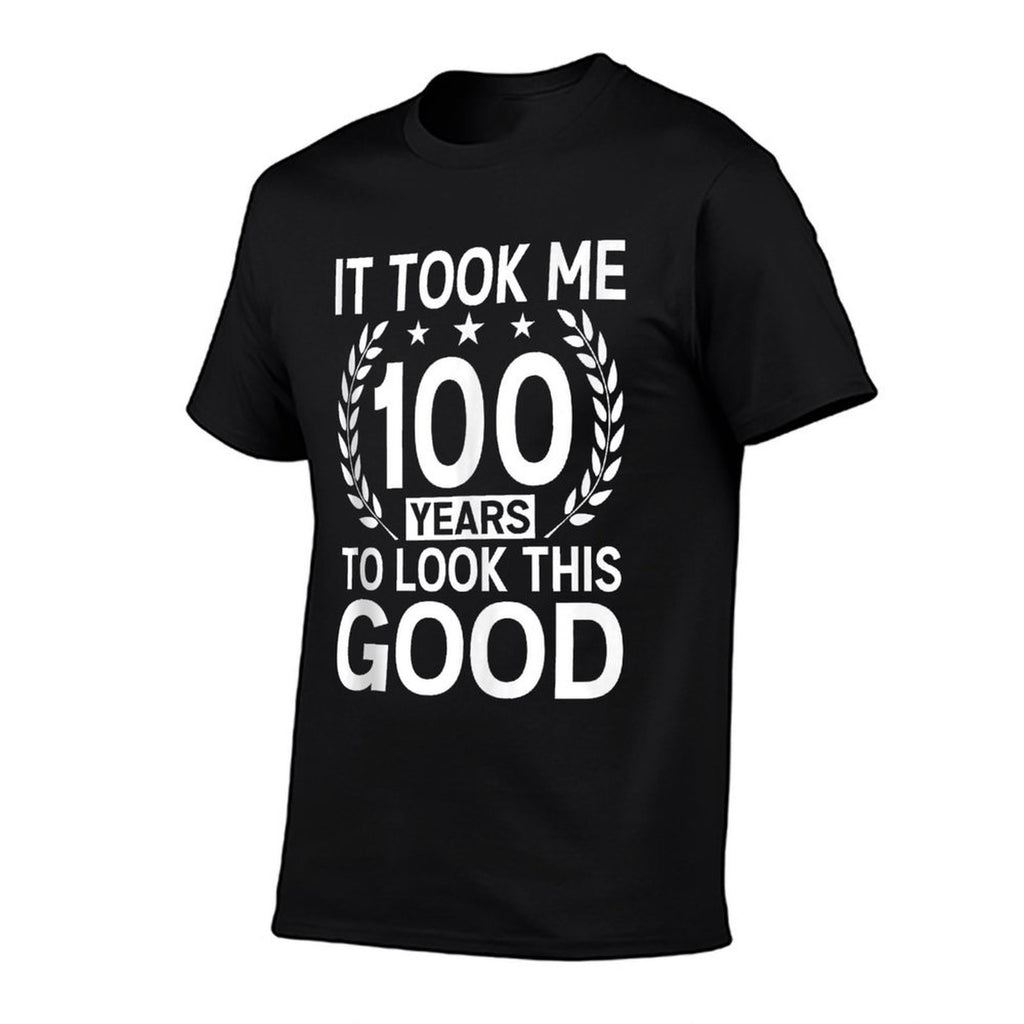 100 Years Old 100th Birthday Took Me 100th Birthday  Graphic-printed T-Shirt