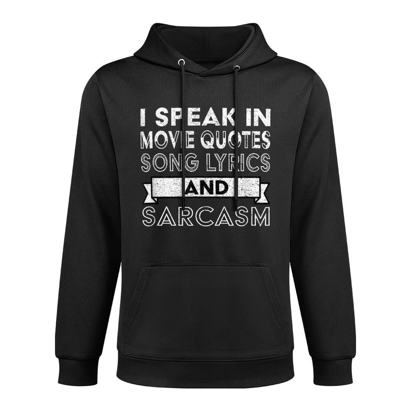 I Speak In Movie Quotes Song Lyric  Sarcasm Funny Vintage Cotton-Polyester Blend Hoodie