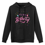 Its My Birthday Casual Wear Hoodie