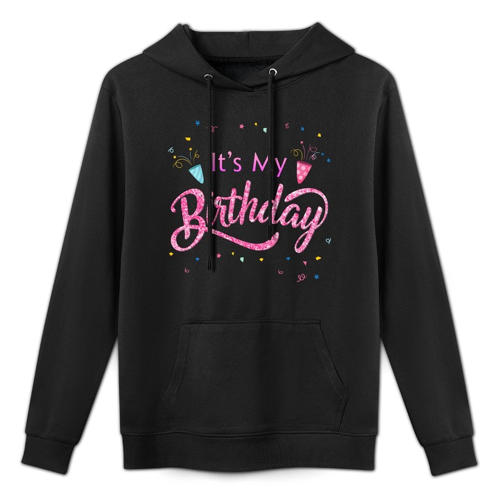 Its My Birthday Casual Wear Hoodie