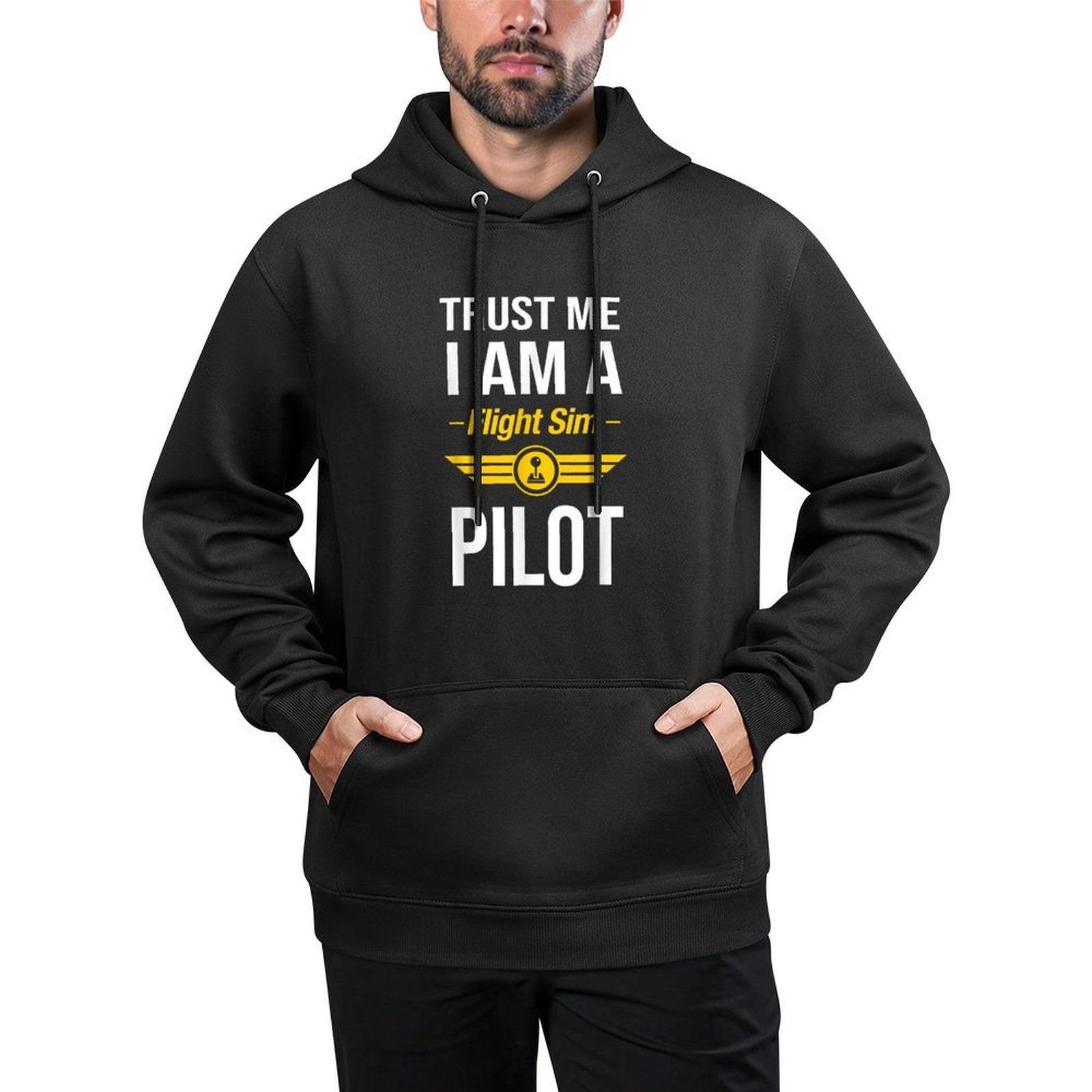 Trust Me I Am A Flight Simulator Pilot Easy Care Hoodie