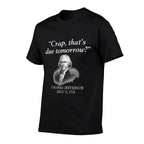 Crap Thats Due Tomorrow Thomas Jefferson Funny 4th Of July for Women Men  Quick-drying T-Shirt
