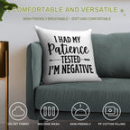 I Had My Patience Tested Im Negative  Funny Sarcastic Quotes Soft Short Plush Fabric Throw Pillow