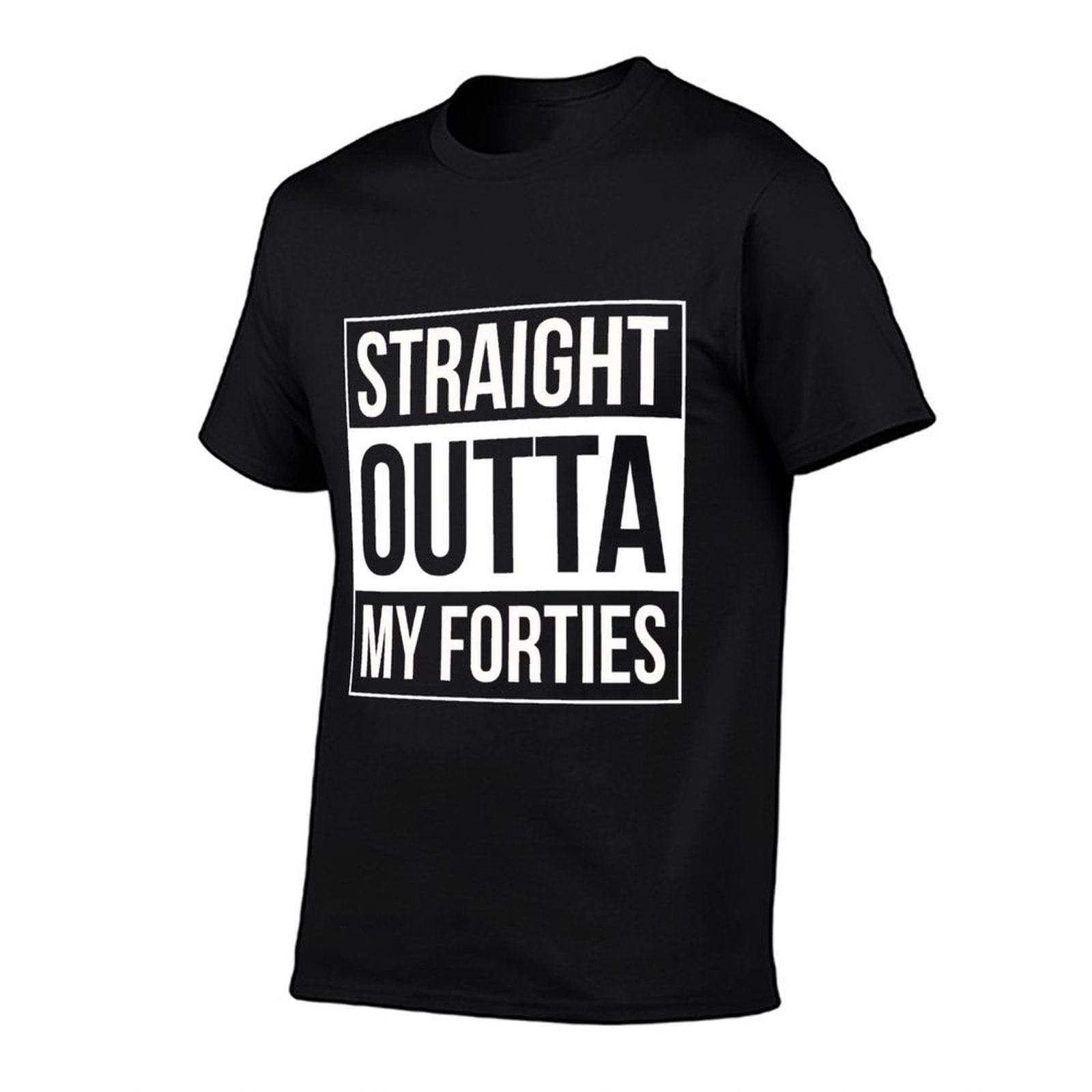 50th Birthday Straight Outta My Forties  Versatile T-Shirt
