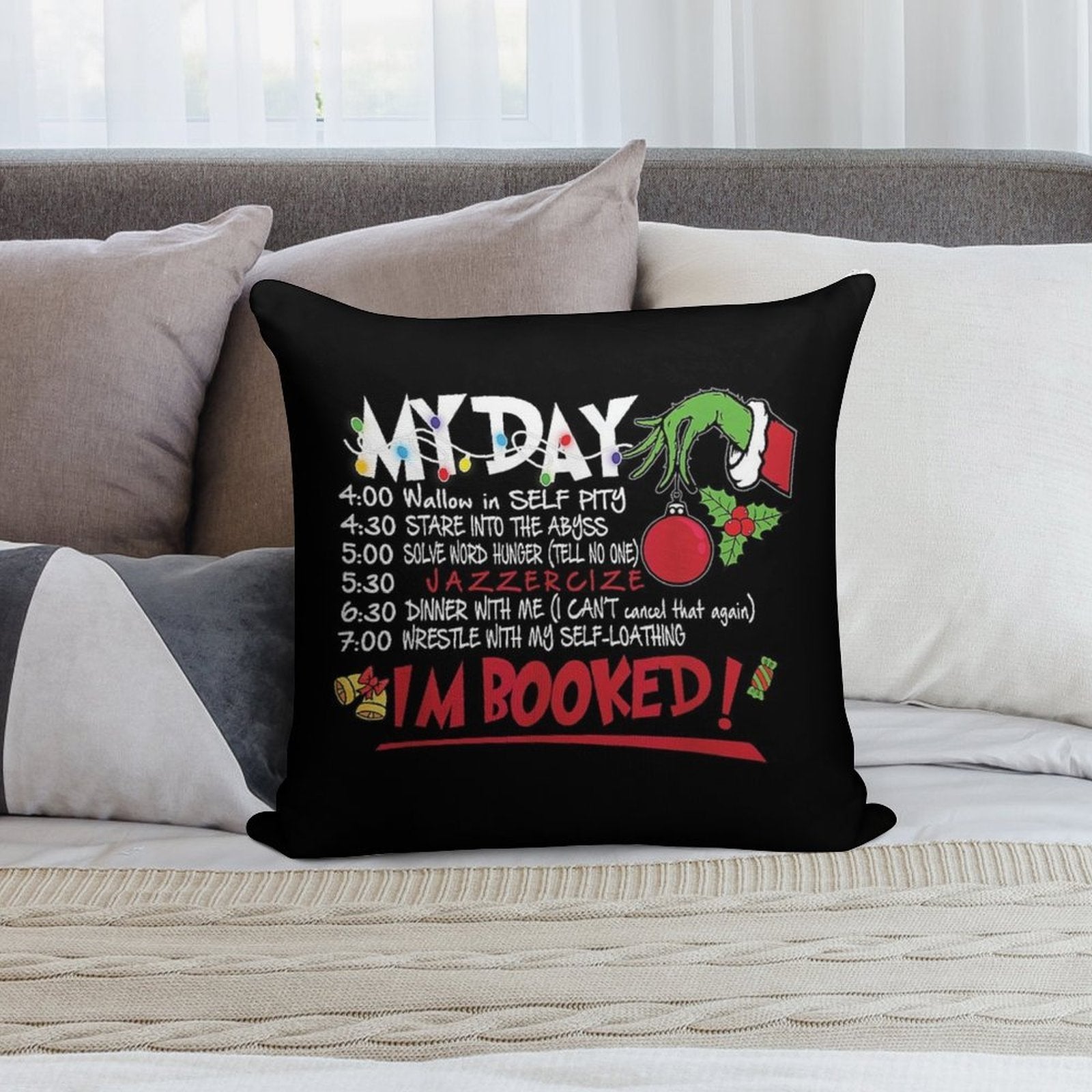 My Day Schedule I’m Booked Christmas Shirt Soft Reinforced Edging Throw Pillow
