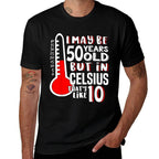 50 Is 10 in Celsius Funny Science 50th Birthday Gift  Odor-resistant T-Shirt