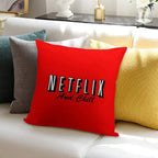 Netflix And Chill Soft Hidden Zipper Throw Pillow