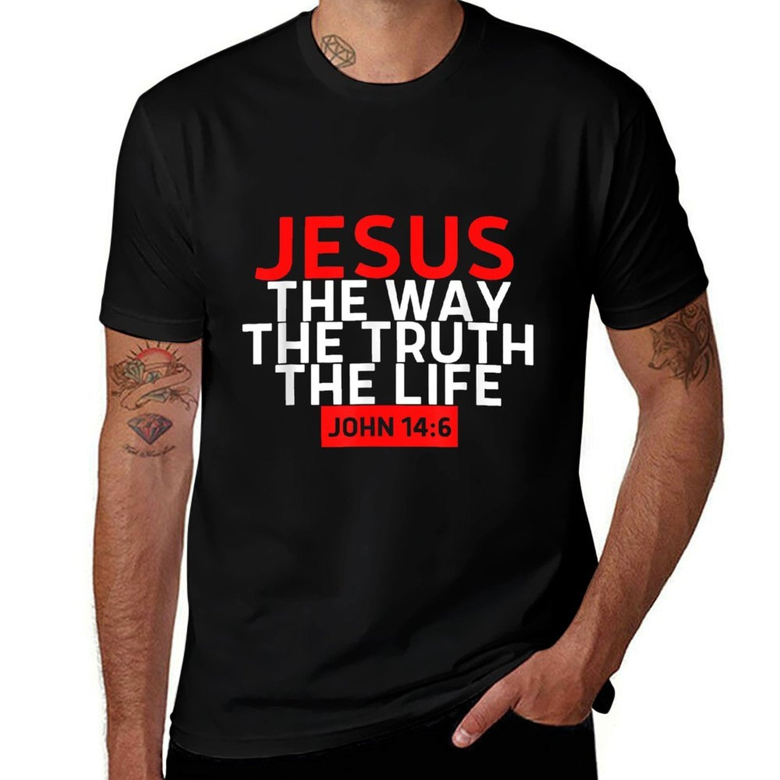 Jesus The Way Truth Life John 14 6 Christian Bible Verse  Affordable Price T-Shirt