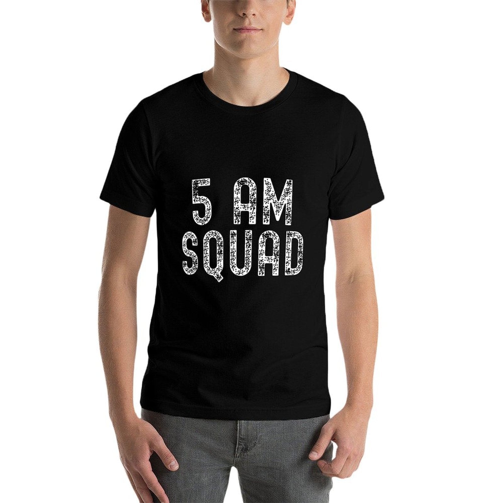 5 AM Squad  Funny Gym Workout Quote Apparel  Stretchy T-Shirt