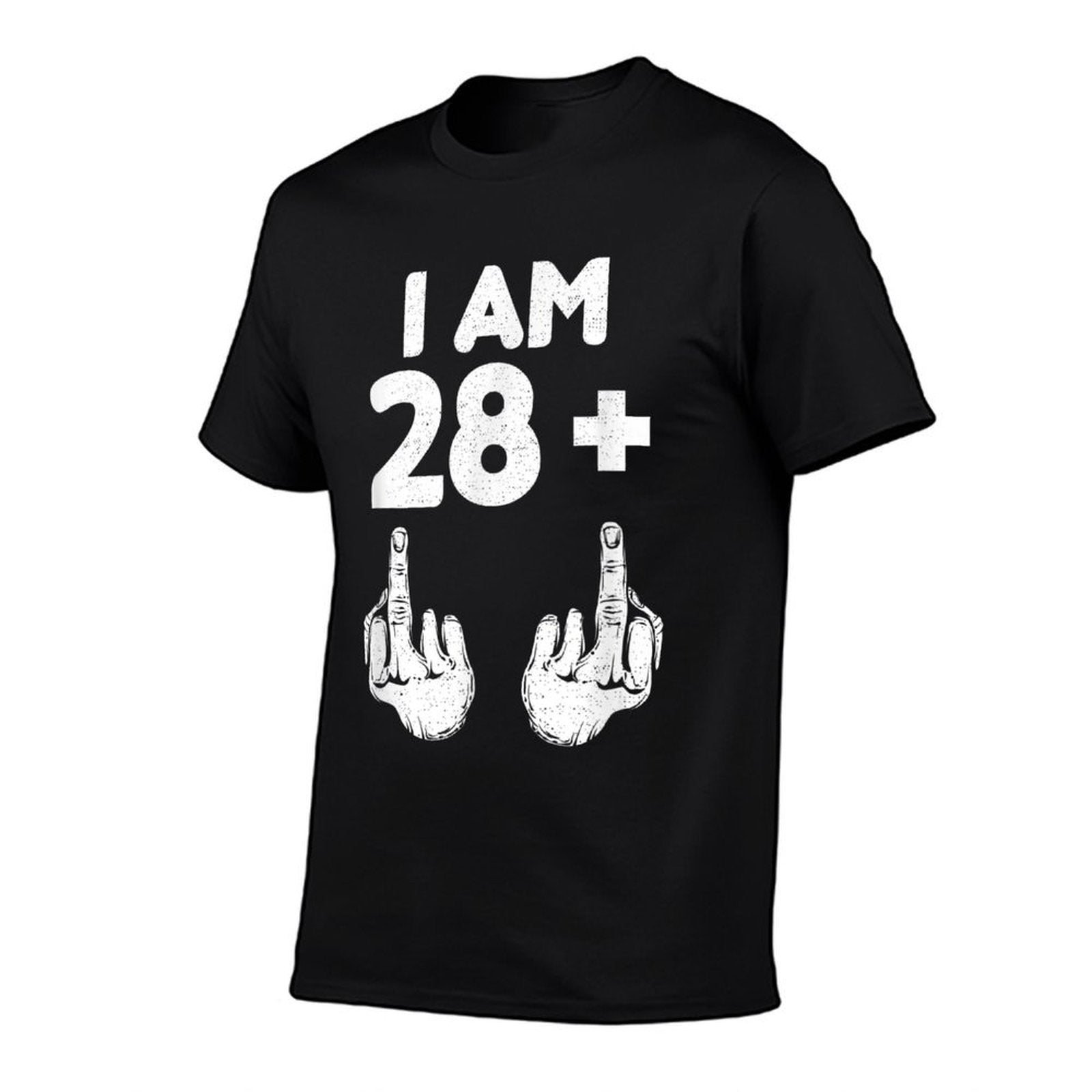 I Am 28 Plus Two Middle Finger Funny 30th Birthday  Fade-proof Color T-Shirt