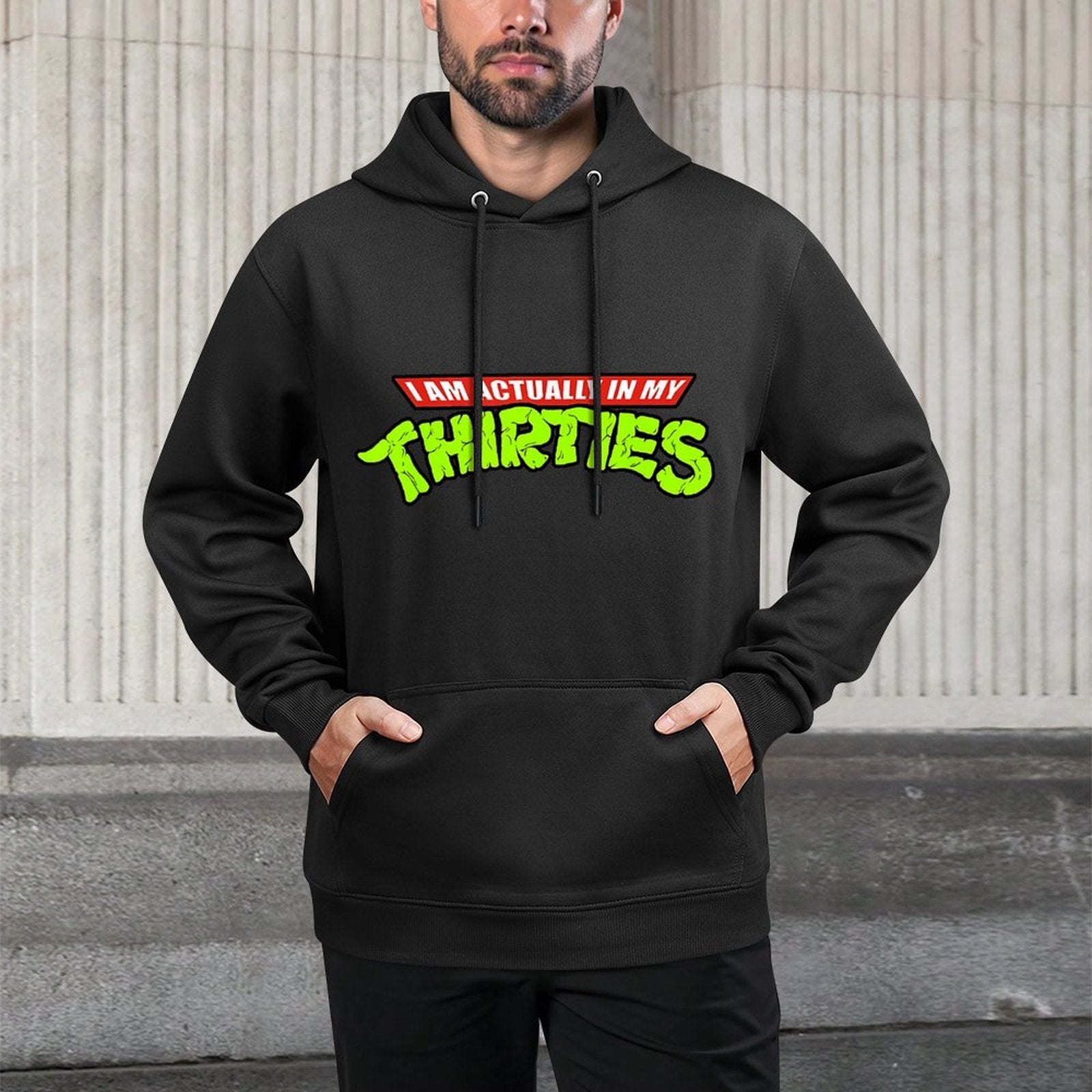 I Am Actually In My Thirties Casual Wear Hoodie