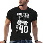 This Sexy Tractor Driver Turns 40 - 40th Birthday Tractor  Lightweight T-Shirt