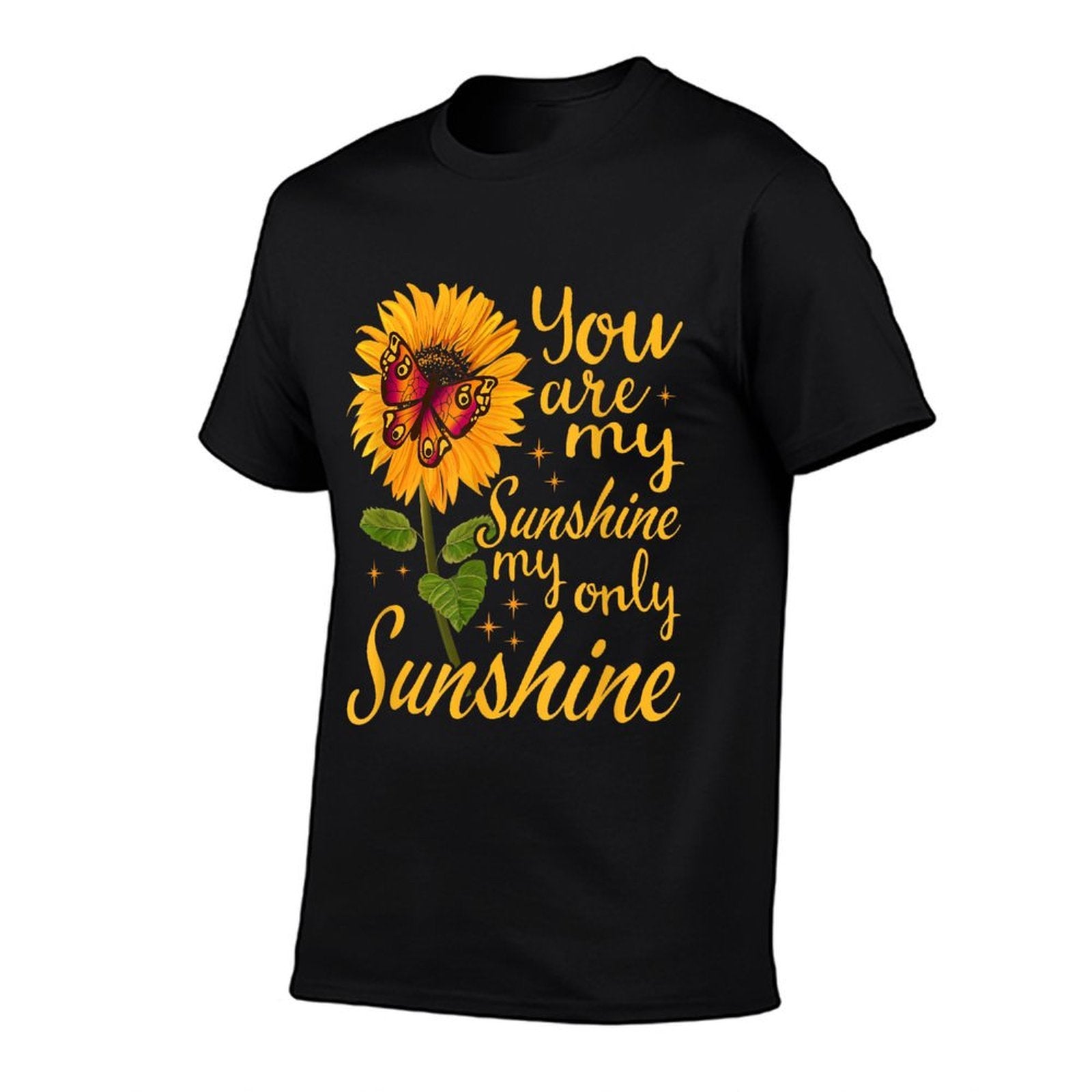 You Are Sunshine My Only Sunshine Butterfly Sunflower  Graphic-printed T-Shirt