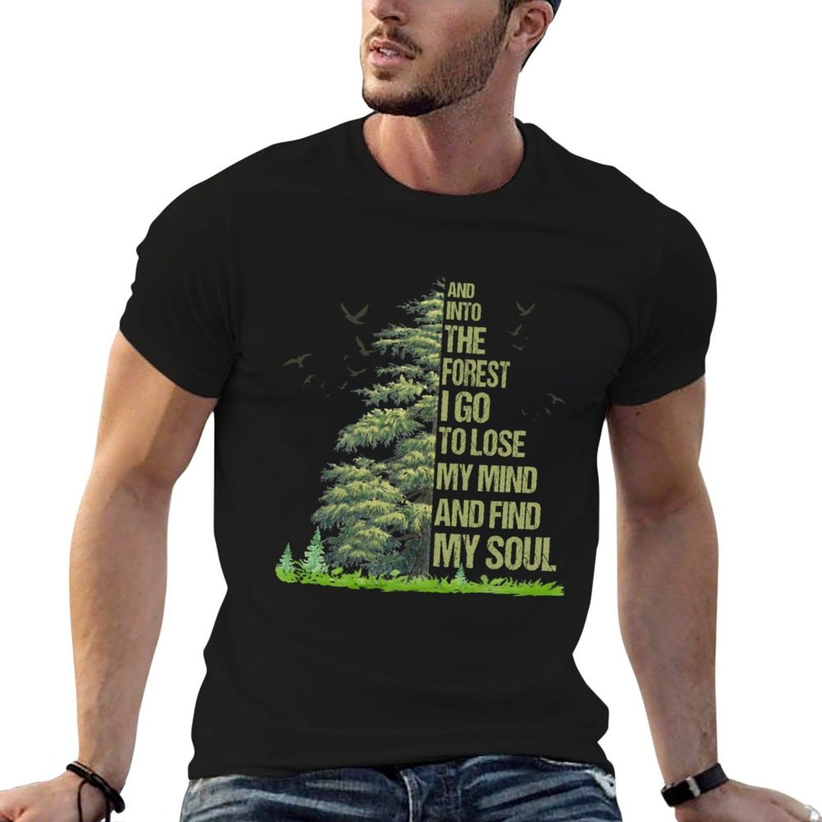 And Into The Forest I Go To Lose My Mind T-shirt Tree Hippie  Eco-friendly Material T-Shirt
