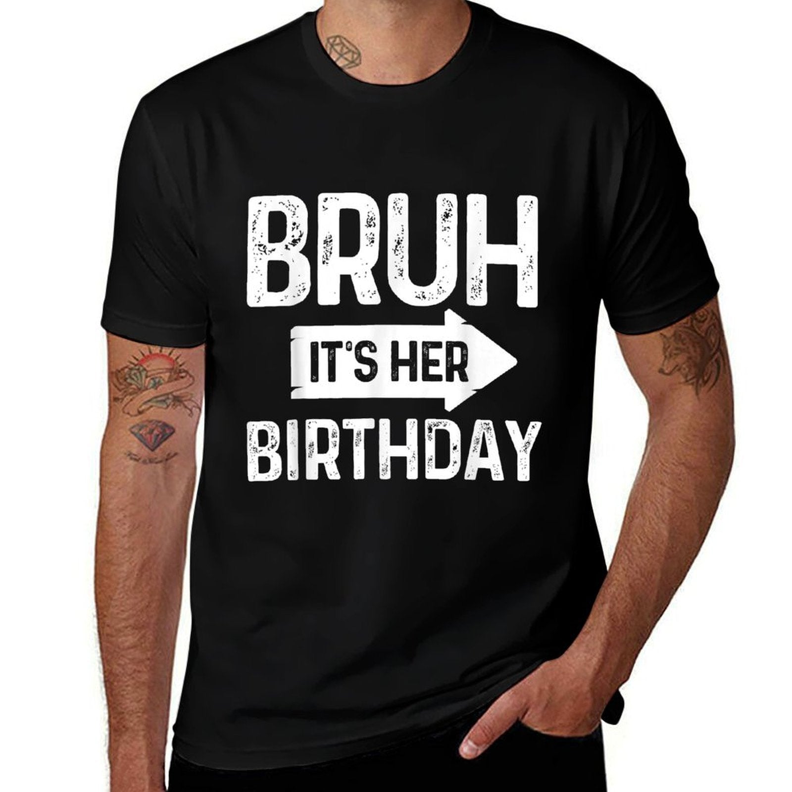 Bruh Its Her Birthday-Bruh Its My Birthday-Funny Saying Bruh  Vintage-inspired T-Shirt