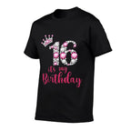 16 It's My Birthday 16th Birthday 16 Years Old Bday  High-quality Stitching T-Shirt