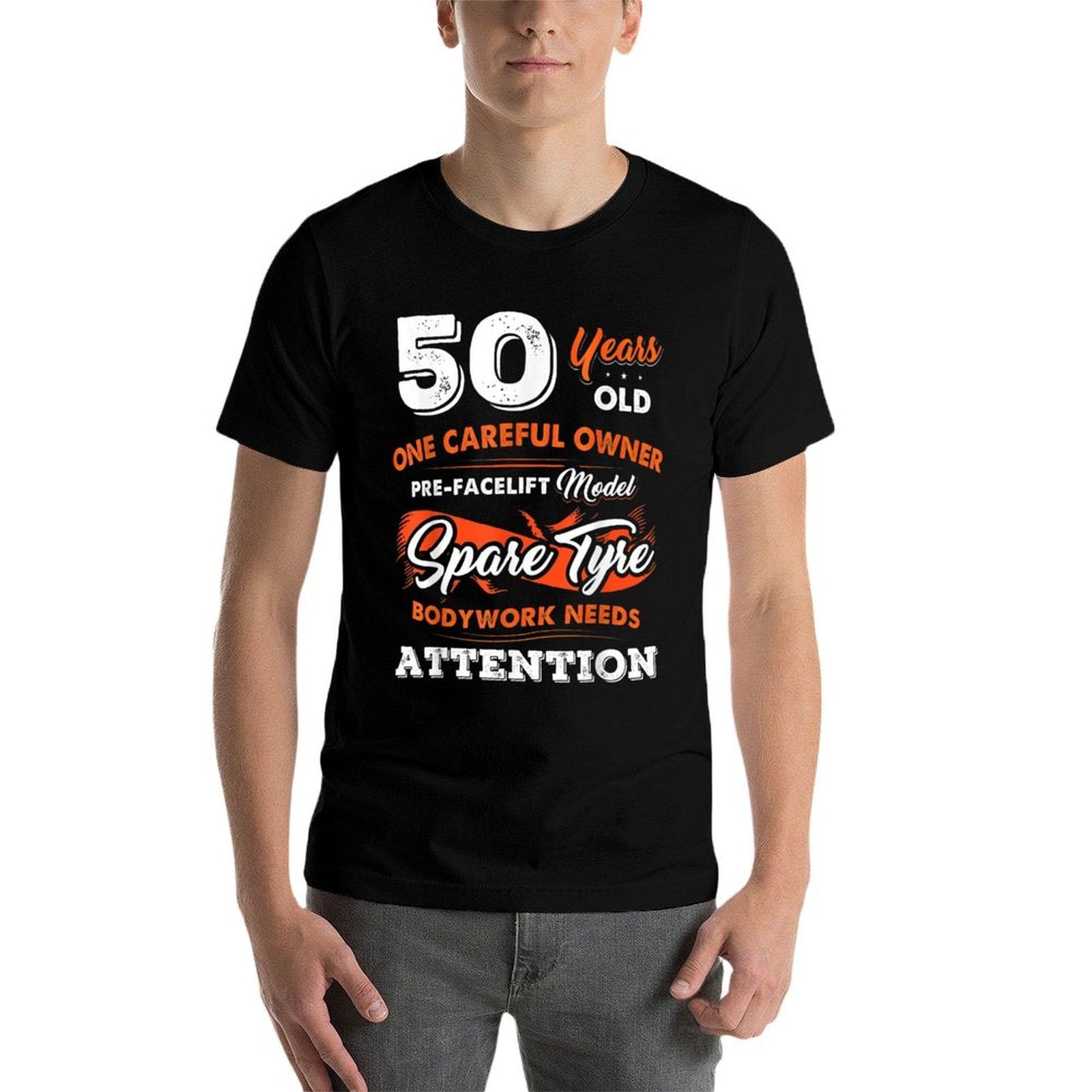 50 Years Old One Careful Owner 50th Birthday Gift  Fade-proof Color T-Shirt