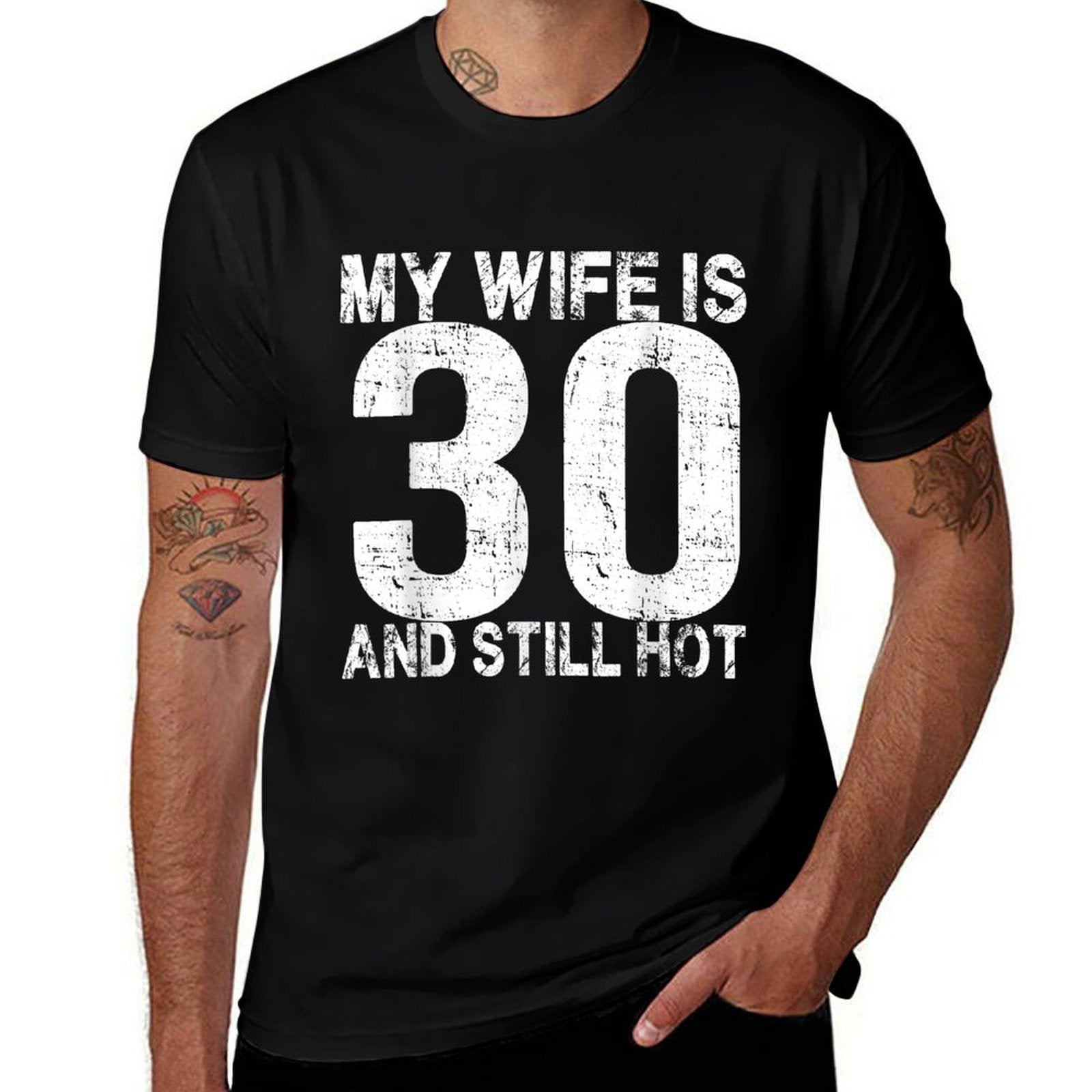 My Wife Is 30 And Still Hot 30th Birthday Funny Husband  Trendy Pattern T-Shirt