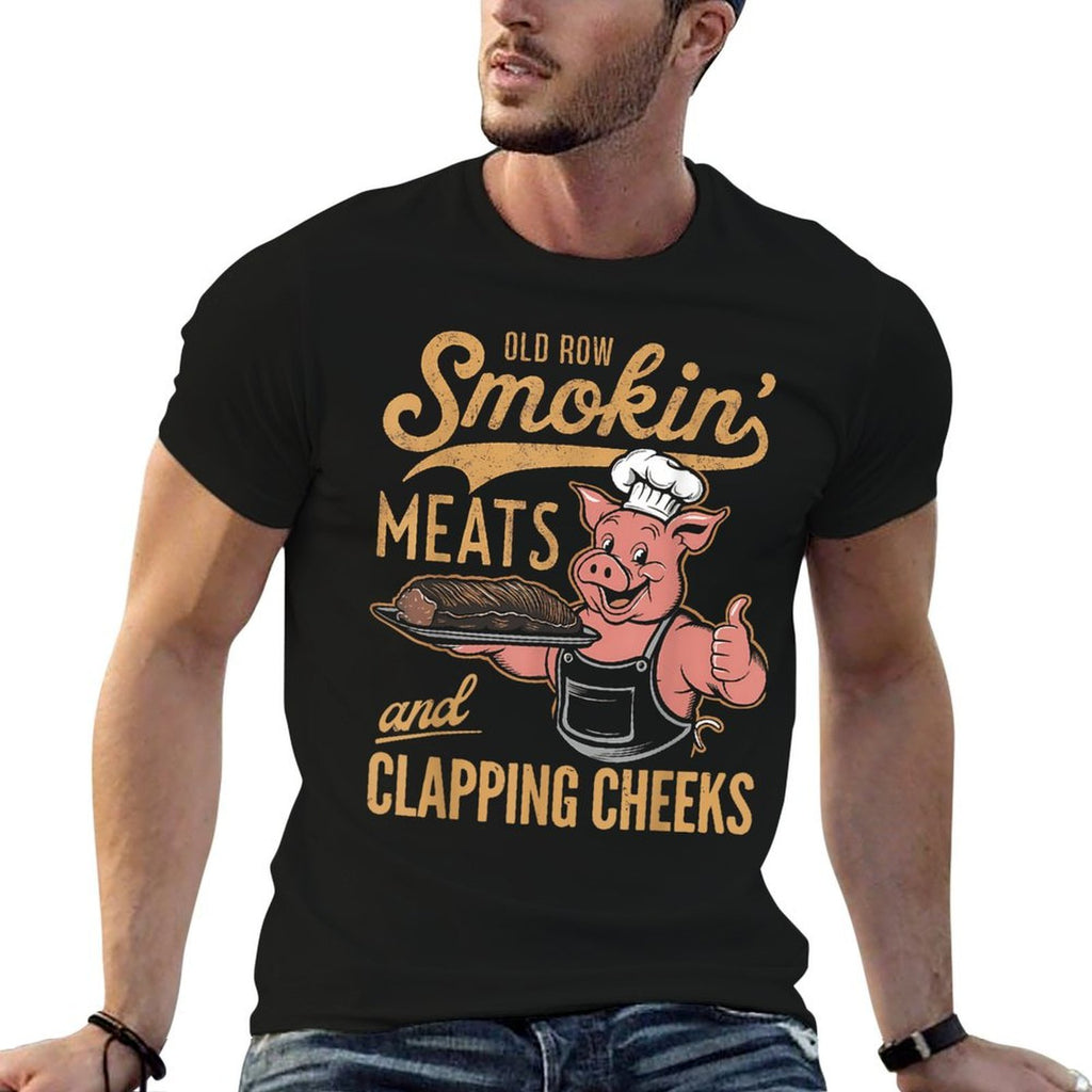 Old Row Smokin Meats And Clapping Cheeks Funny  Easy-care T-Shirt