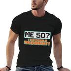 50th Birthday Funny  Easy-care T-Shirt