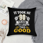 90th Birthday Gift -Took Me 90 Years  90 Year Old Gift Soft Bedroom Essential Throw Pillow